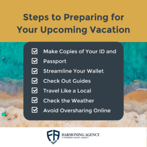 Steps to Preparing for Your Upcoming Vacation